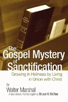 A megszentelődés evangéliumi misztériuma - The Gospel Mystery of Sanctification