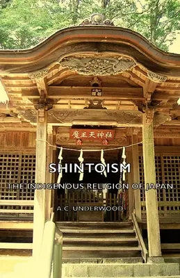 Shintoism: Japán őshonos vallása - Shintoism: The Indigenous Religion of Japan