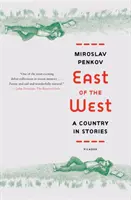 A Nyugattól keletre: Egy ország történetekben - East of the West: A Country in Stories