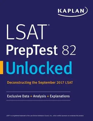 LSAT PrepTest 82 Unlocked: Exkluzív adatok + elemzés + magyarázatok - LSAT PrepTest 82 Unlocked: Exclusive Data + Analysis + Explanations