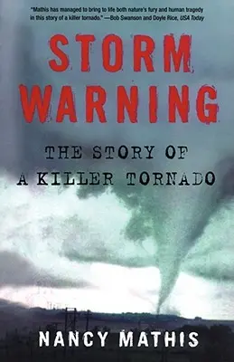 Viharjelzés: Egy gyilkos tornádó története - Storm Warning: The Story of a Killer Tornado