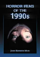 Az 1990-es évek horrorfilmjei - Horror Films of the 1990s