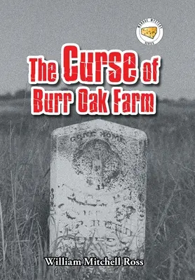 A Burr Oak Farm átka - The Curse of Burr Oak Farm