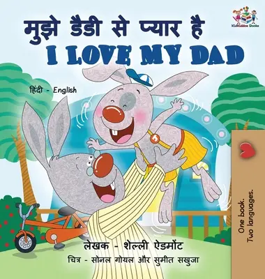 I Love My Dad (Hindi angol kétnyelvű könyv gyerekeknek) - I Love My Dad (Hindi English Bilingual Book for Kids)