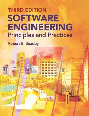 Szoftverfejlesztés: Alapelvek és gyakorlatok (harmadik kiadás) - Software Engineering: Principles and Practices (Third Edition)