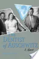 Az Auschwitz-Pa fogorvosa - Dentist of Auschwitz-Pa