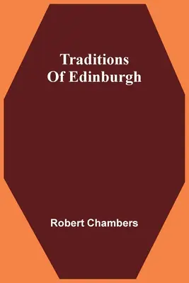 Edinburgh hagyományai - Traditions Of Edinburgh