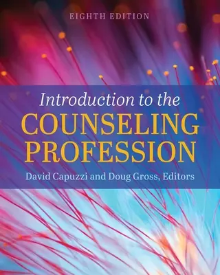 Bevezetés a tanácsadói szakmába - Introduction to the Counseling Profession