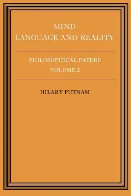 Philosophical Papers: kötet, Elme, nyelv és valóság - Philosophical Papers: Volume 2, Mind, Language and Reality