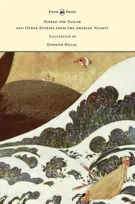 Szindbád, a tengerész és más történetek az Ezeregyéjszaka történeteiből - Illusztrálta Edmund Dulac - Sinbad the Sailor and Other Stories from the Arabian Nights - Illustrated by Edmund Dulac