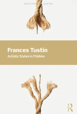 Autistické stavy u dětí - Autistic States in Children