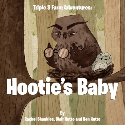 Triple S Farm Adventures: Hootie's Baby