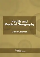 Egészségügyi és orvosi földrajz - Health and Medical Geography