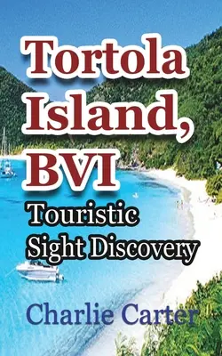 Tortola-sziget, BVI - Tortola Island, BVI