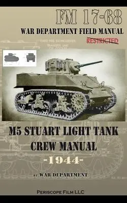 M5 Stuart könnyű harckocsik személyzeti kézikönyve - M5 Stuart Light Tank Crew Manual