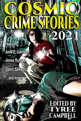 Kozmikus bűnügyi történetek 2021 - Cosmic Crime Stories 2021