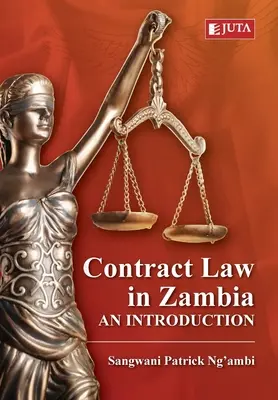 Szerződési jog Zambiában: Bevezetés - Contract Law in Zambia: An Introduction