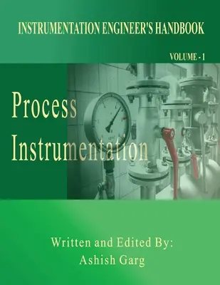 Műszerészmérnöki kézikönyv: Folyamatműszerezés - Instrumentation Engineer's Handbook: Process Instrumentation