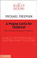 Magna Carta a gyermekek számára? - A Magna Carta for Children?