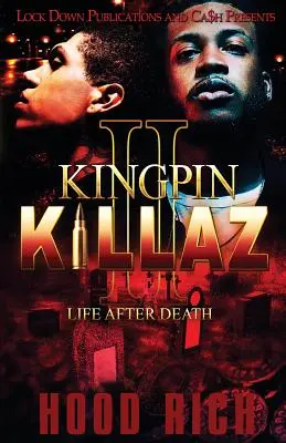 Kingpin Killaz 2: Élet a halál után - Kingpin Killaz 2: Life After Death