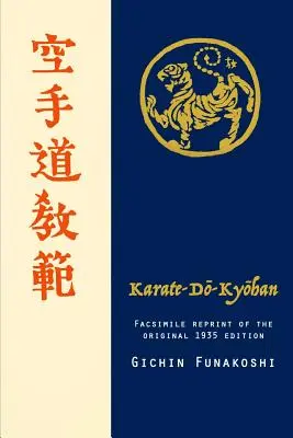 Karate-do Kyohan, Az eredeti 1935-ös kiadás fakszimile utánnyomása. - Karate-do Kyohan, Facsimile reprint of the original 1935 edition