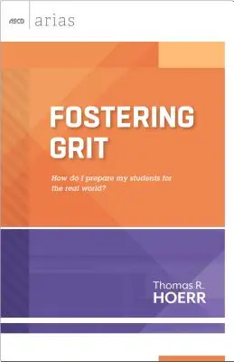 Fostering Gritering: Hogyan készítsem fel a diákjaimat a való világra? - Fostering Grit: How Do I Prepare My Students for the Real World?
