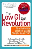 Az alacsony GI diéta forradalma: A végleges, tudományosan megalapozott fogyókúrás terv - Low GI Diet Revolution: The Definitive Science-Based Weight Loss Plan