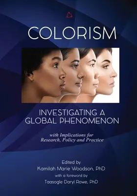 Colorism: Investigating a Global Phenomenon (Woodson (Ed ). Kamilah Marie)