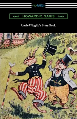 Wiggily bácsi mesekönyve - Uncle Wiggily's Story Book