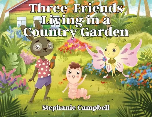 Három barát él egy vidéki kertben - Three Friends Living in a Country Garden