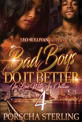 Bad Boys Do It Better 4: In Love With an Outlaw (A rosszfiúk jobban csinálják 4: Szerelem egy törvényen kívülibe) - Bad Boys Do It Better 4: In Love With an Outlaw