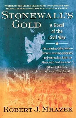 Stonewall's Gold: A polgárháború regénye - Stonewall's Gold: A Novel of the Civil War