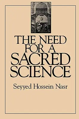 A szakrális tudomány szükségessége - The Need for a Sacred Science