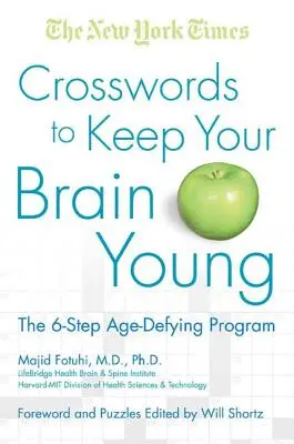 The New York Times Keresztrejtvények, hogy fiatalon tartsa az agyát: A 6 lépéses kormeghajtó program - The New York Times Crosswords to Keep Your Brain Young: The 6-Step Age-Defying Program