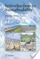 Bevezetés a fenntarthatóságba: Út a jobb jövő felé - Introduction to Sustainability: Road to a Better Future