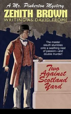 Ketten a Scotland Yard ellen: Mr. Pinkerton rejtélye - Two Against Scotland Yard: A Mr. Pinkerton Mystery