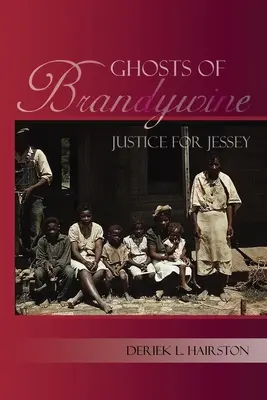 Brandywine szellemei, Igazságot Jessey-nek - Ghosts of Brandywine, Justice for Jessey