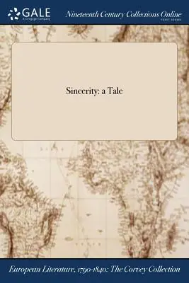 Őszinteség: A Tale - Sincerity: A Tale