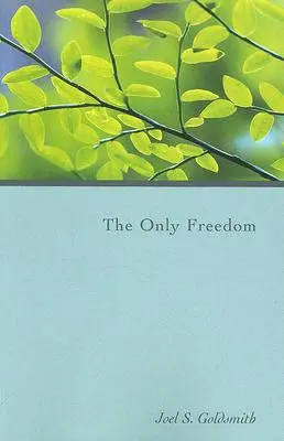 Az egyetlen szabadság - The Only Freedom