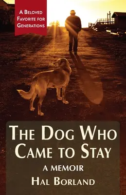 The Dog Who Came to Stay: A Memoir