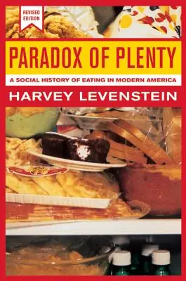 Paradox hojnosti, 8: Sociální dějiny stravování v moderní Americe - Paradox of Plenty, 8: A Social History of Eating in Modern America