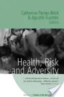 Egészség, kockázat és megpróbáltatások - Health, Risk, and Adversity