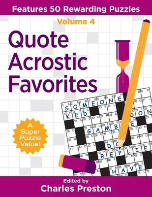 Idézet Akrosztichon kedvencek: Jellemzők 50 jutalmazó rejtvények - Quote Acrostic Favorites: Features 50 Rewarding Puzzles