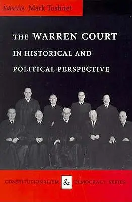 A Warren-bíróság történelmi és politikai perspektívában - The Warren Court in Historical and Political Perspective