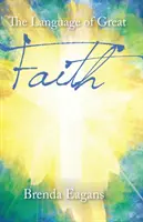 A nagy hit nyelve - The Language of Great Faith