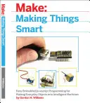 A dolgok okossá tétele: Egyszerű beágyazott JavaScript programozás a mindennapi tárgyak intelligens gépekké alakításáért - Making Things Smart: Easy Embedded JavaScript Programming for Making Everyday Objects Into Intelligent Machines