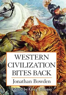 A nyugati civilizáció visszaharap - Western Civilization Bites Back