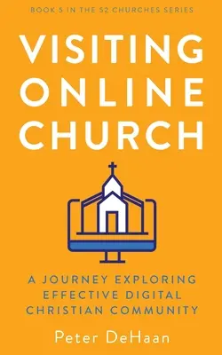 Látogatás az online gyülekezetben: Egy utazás a hatékony digitális keresztény közösség felfedezésében - Visiting Online Church: A Journey Exploring Effective Digital Christian Community