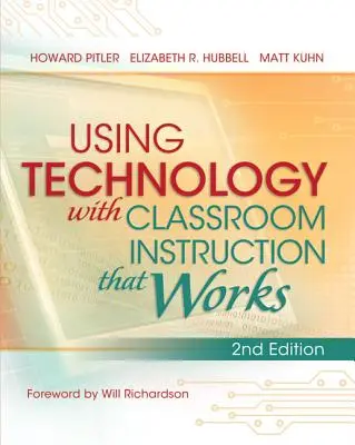 A technológia használata a tantermi oktatásban, amely működik, 2. kiadás - Using Technology with Classroom Instruction That Works, 2nd Edition