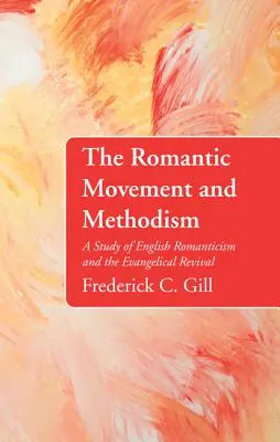 A romantikus mozgalom és a metodizmus - The Romantic Movement and Methodism